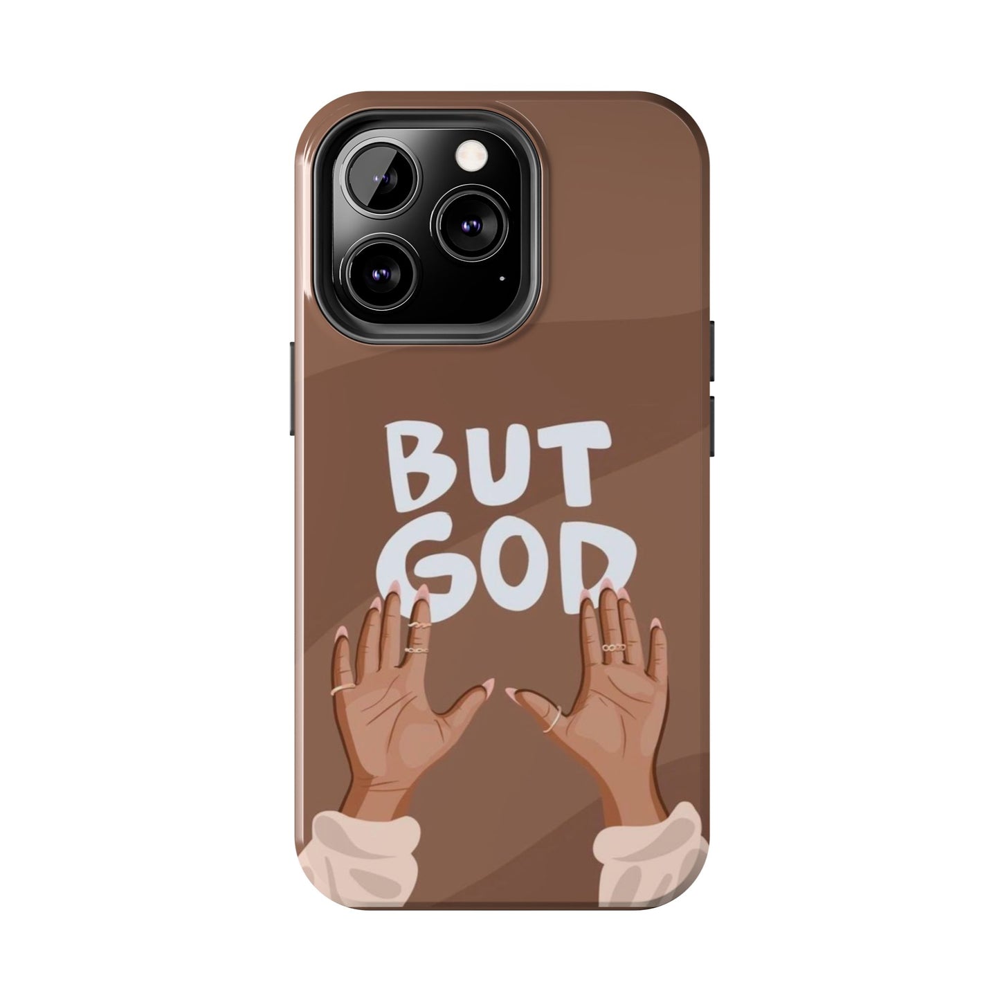 But God Phone Cases Iphone & Samsung