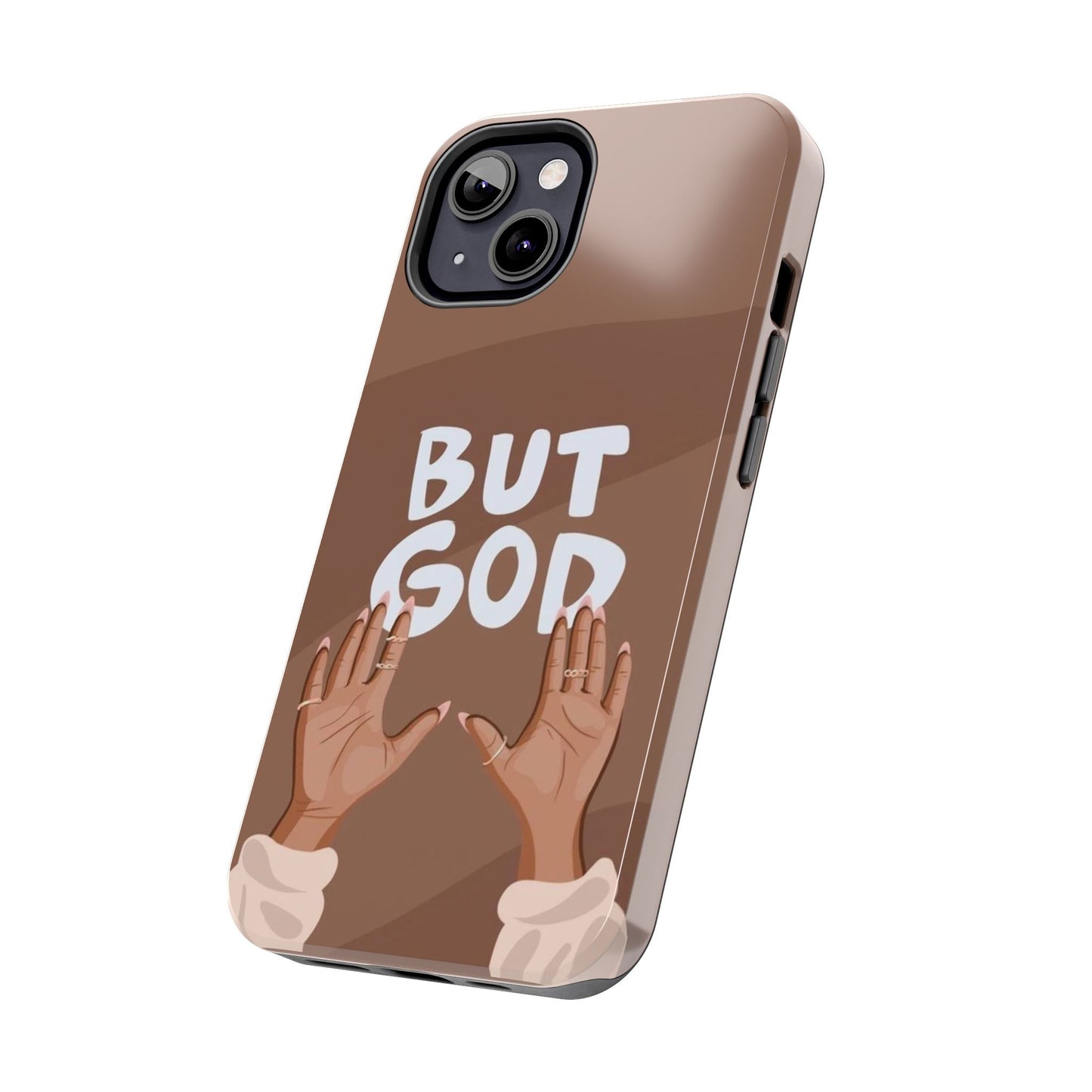 But God Phone Cases Iphone & Samsung
