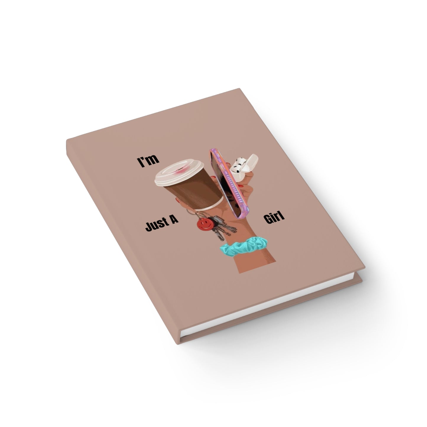 "I'm Just a Girl " Journal - Ruled Line