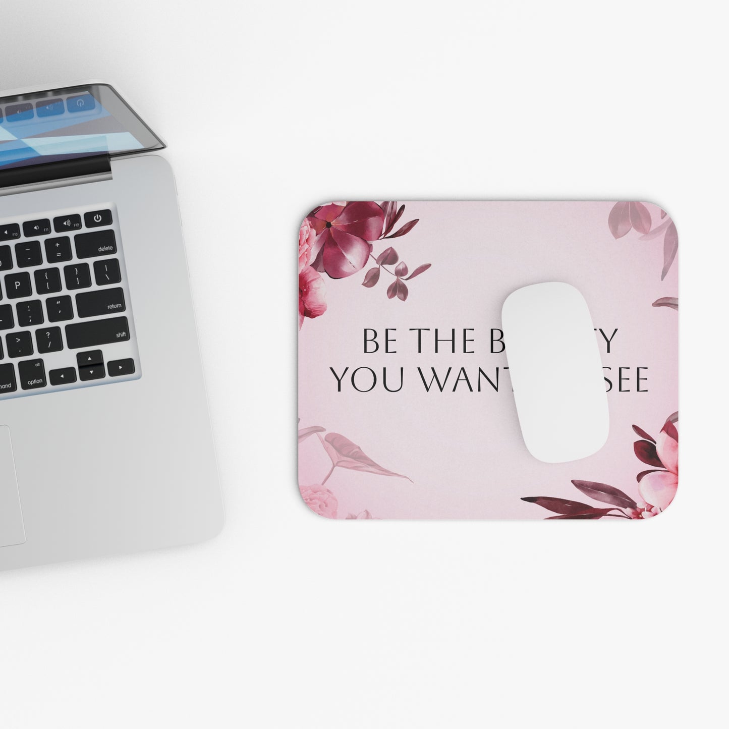 " Be the beauty you want to see" Mouse Pad (Rectangle)