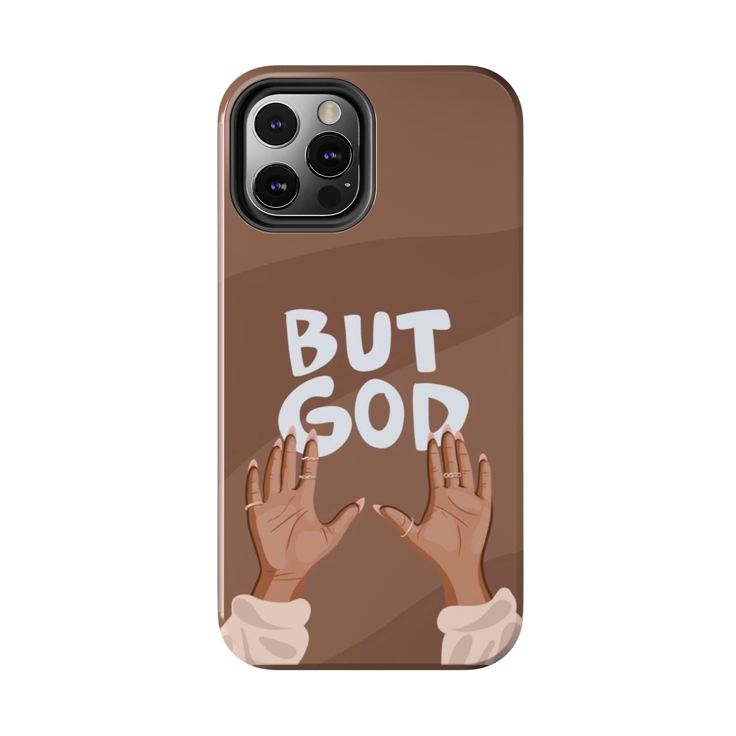 But God Phone Cases Iphone & Samsung