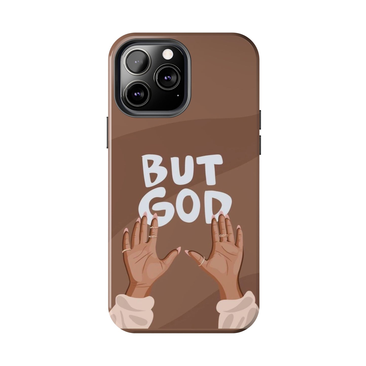 But God Phone Cases Iphone & Samsung